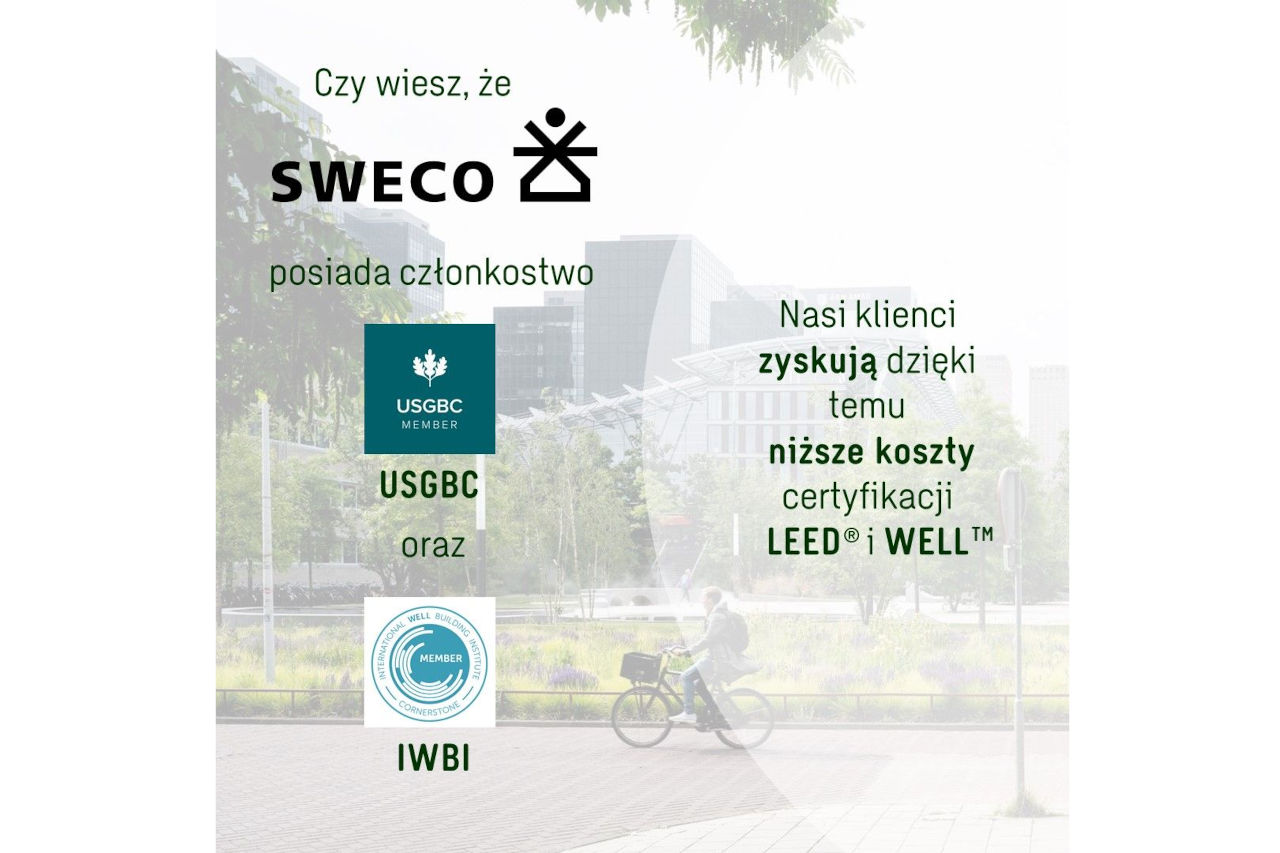 Sweco Polska dołączyło do międzynarodowych organizacji zarządzających certyfikacjami budynków