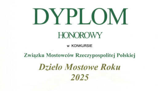 Dyplom honorowy Związku Mostowców Rzeczypospolitej Polskiej w konkursie Dzieło Mostowe Roku 2025.